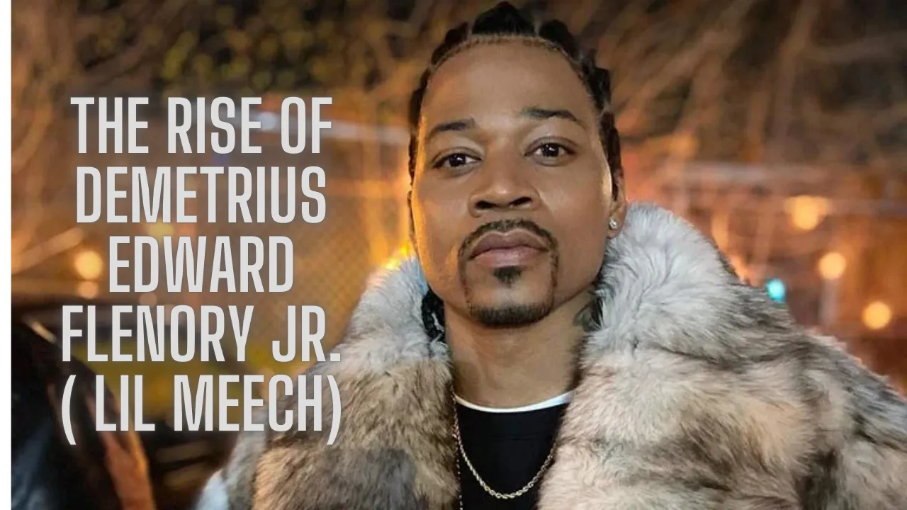 The Rise of Demetrius Edward Flenory Jr.: Lil Meech